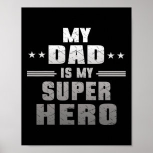 My Dad Is My Super Hero Daddy Pa Fathers Day Poster