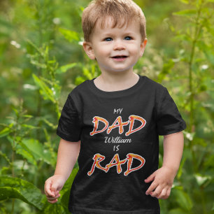 My Dad is Rad Add Custom Name Toddler T-Shirt