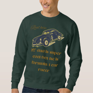 My Dad Is Super Cool – Fun Graphic Father’s Day  Sweatshirt