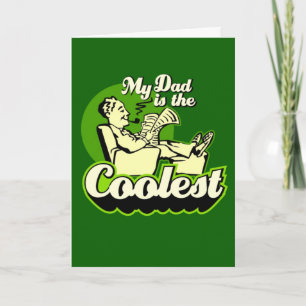 My Dad Is The Coolest Card