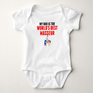 My Dad Is The World's Best Masseur Baby Bodysuit
