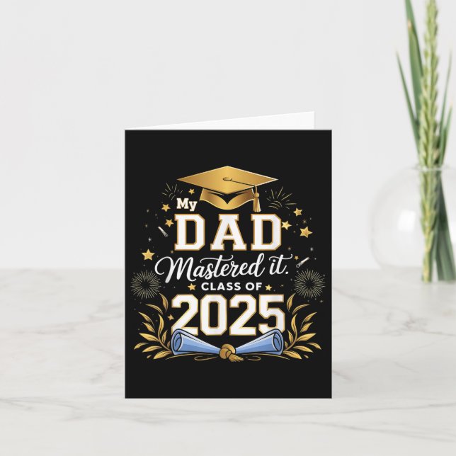 My Dad Mastered It Cl Of 2025 Masters Graduation  Card (Front)
