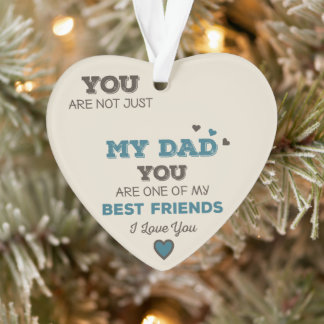 My Dad My Best Friend Acrylic Heart Ornament