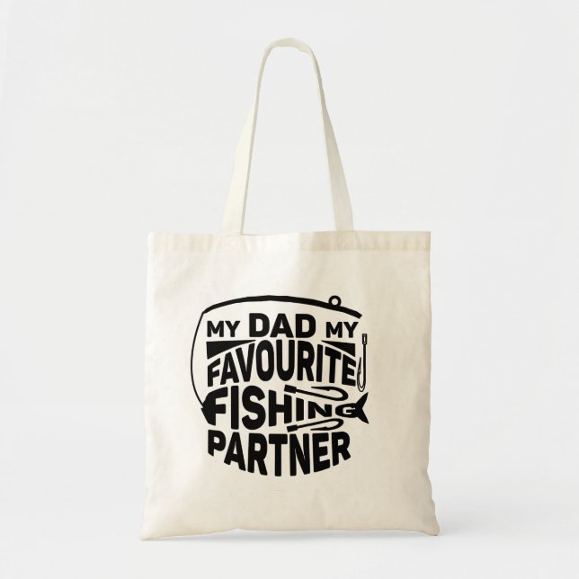 MY DAD MY FAVOURITE FISHING PARTNER. TOTE BAG (Front)