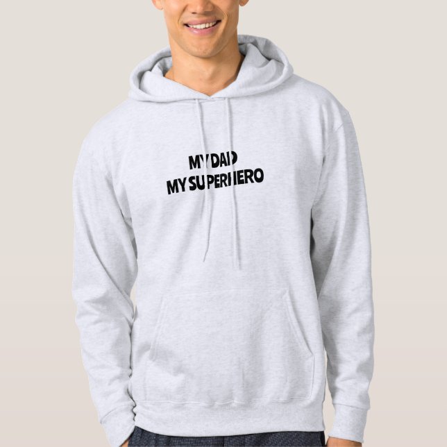 MY DAD MY SUPERHERO T-SHIRT | SUPER DAD GIFT | FAT HOODIE (Front)
