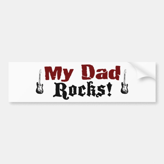 My Dad Rocks Bumper Sticker (Front)