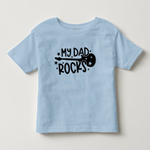 My Dad Rocks  Toddler T-Shirt