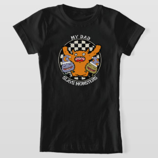 My Dad Slays Monsters Father's Day Proud Child T-Shirt
