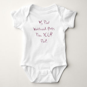 My Dad Wakeboards Better Than YOUR Dad! Baby Bodysuit