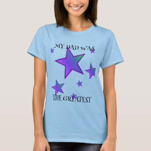 MY DAD WAS THE GREATEST-BASIC  T-Shirt