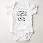My Daddy Can Arrest Your Daddy Funny Police Dad Baby Bodysuit<br><div class="desc">Get ready for a showdown of epic proportions with our "My Daddy Can Arrest Your Daddy" baby bodysuit! This hilarious design proudly flaunts your police officer dad's authority in a playful way. With its design, it's sure to draw smiles and laughter wherever you go. Show off your proud police family...</div>