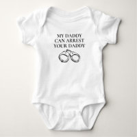 My Daddy Can Arrest Your Daddy Funny Police Dad