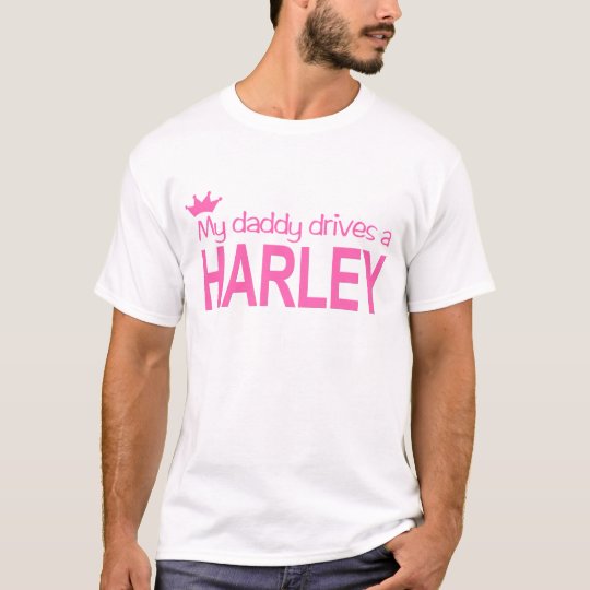 My Daddy drives a Harley T-Shirt