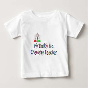 My Daddy is a Chemistry Teacher Baby T-Shirt