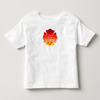 My Daddy Is A Firefighter Toddler T-Shirt