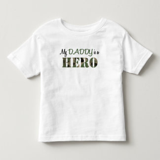 My DADDY is a HERO Toddler T-Shirt