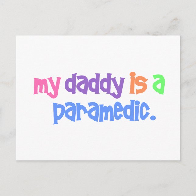 My Daddy Is A Paramedic (Pastel) Postcard (Front)