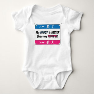 My Daddy is Faster Than My Mummy Baby Bodysuit
