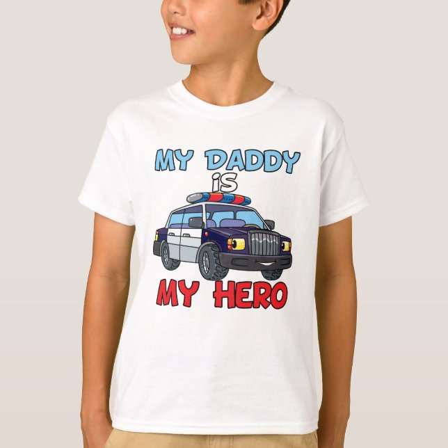 My Daddy Is My Hero Police T-Shirt (Front)