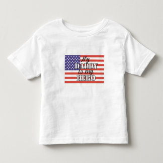 My Daddy is my Hero Toddler T-Shirt