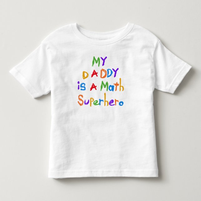 My Daddy Math Superhero T-shirts and Gifts (Front)