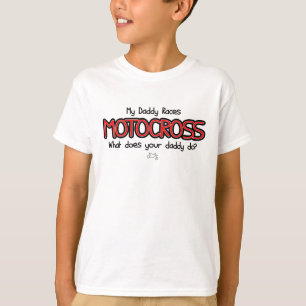 My Daddy Races Motocross Tee Shirt
