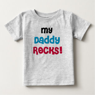 My Daddy Rocks Baby T-Shirt
