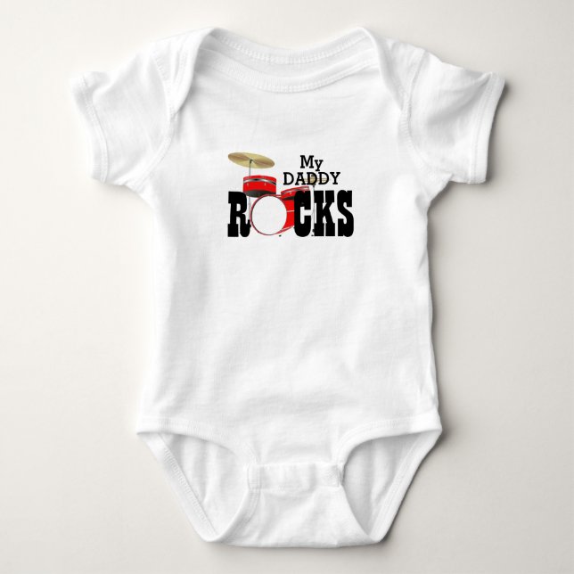"My Daddy Rocks!" with Drum Set  Baby Bodysuit (Front)