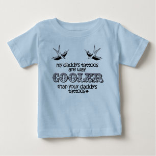 "My Daddy's Tattoos" Baby Shirt