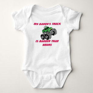 My Daddy's Truck Is Badder Than Yours Onsie Baby Bodysuit