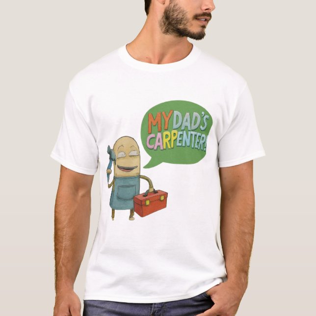 My Dad's a Carpenter T-Shirt (Front)