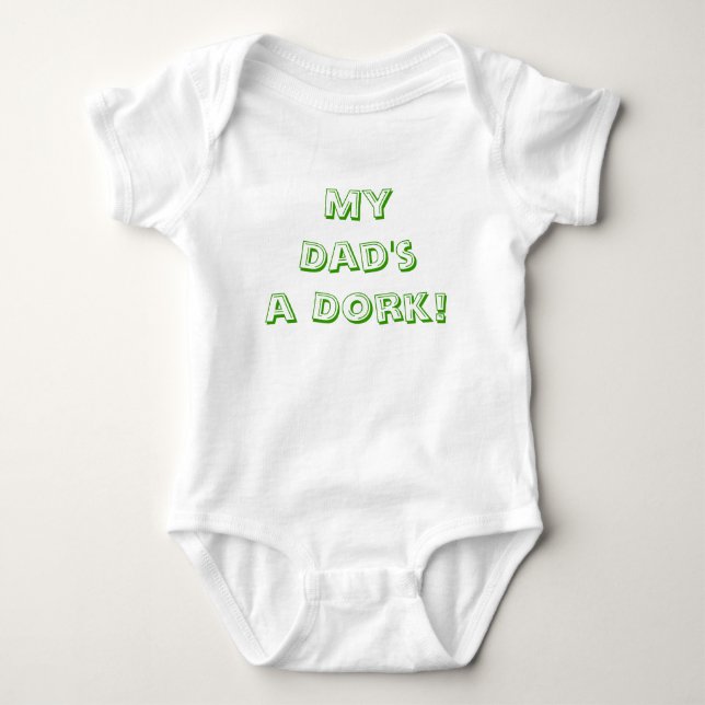 My Dad's a Dork Baby Bodysuit (Front)