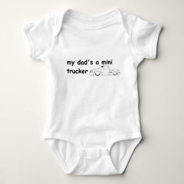 my dad's a mini trucker baby bodysuit (Front)