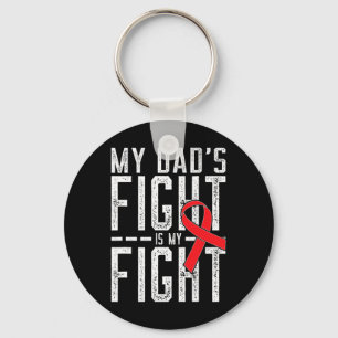 My Dad's Fight Is My Fight Blood Cancer Awareness Key Ring