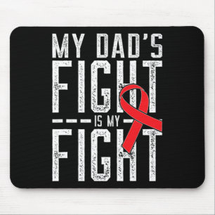 My Dad's Fight is My Fight Blood Cancer Awareness Mouse Mat