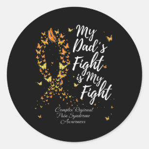 My Dad's Fight Is My Fight Crps Awareness Classic Round Sticker