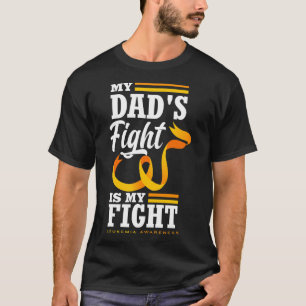 My Dad's Fight Is My Fight Daughter Son Leukaemia T-Shirt