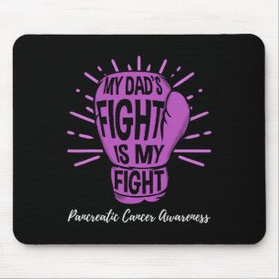 My Dads Fight Is My Fight Pancreatic Cancer Awaren Mouse Mat