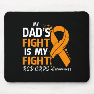 My Dad's Fight Is My Fight Rsd Crps Awareness Feat Mouse Mat