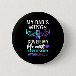 My Dad's Wings Cover Heart Suicide Awareness Ribbo 6 Cm Round Badge