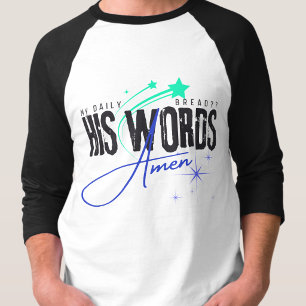 My Daily Bread - Christian Holy Spirit Jesus T-Shirt