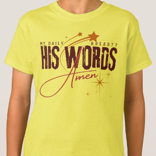 My Daily Bread - Gospel Christ Pray Jesus Yellow T-Shirt