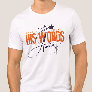 My Daily Bread - His Word Christian Jesus Pray Tri-Blend Shirt