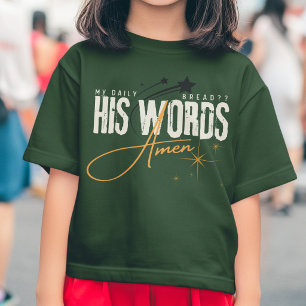 My Daily Bread - His Word - Jesus God Christian T-Shirt