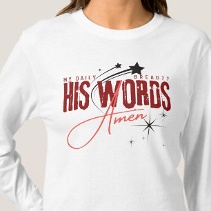 My Daily Bread - Jesus Christ Bible Verse White T-Shirt