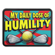 My Daily Dose Of Humility Golf