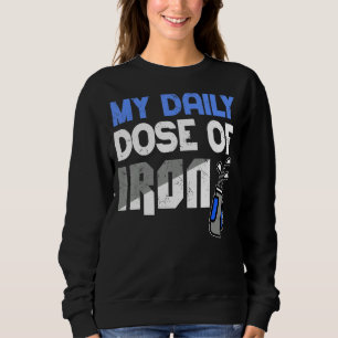 My Daily Dose Of Iron Men S Golf Funny Retiremen Sweatshirt