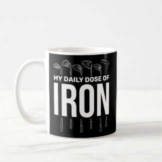 My Daily Dose Of Iron'S Golf Retirement Coffee Mug
