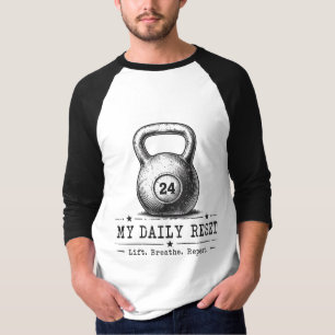 My Daily Reset Lift Breathe Repeat Workout T-Shirt