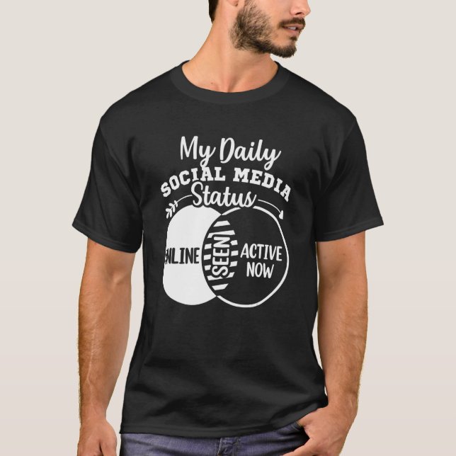 My Daily Social Media Status Venn Diagram Influenc T-Shirt (Front)